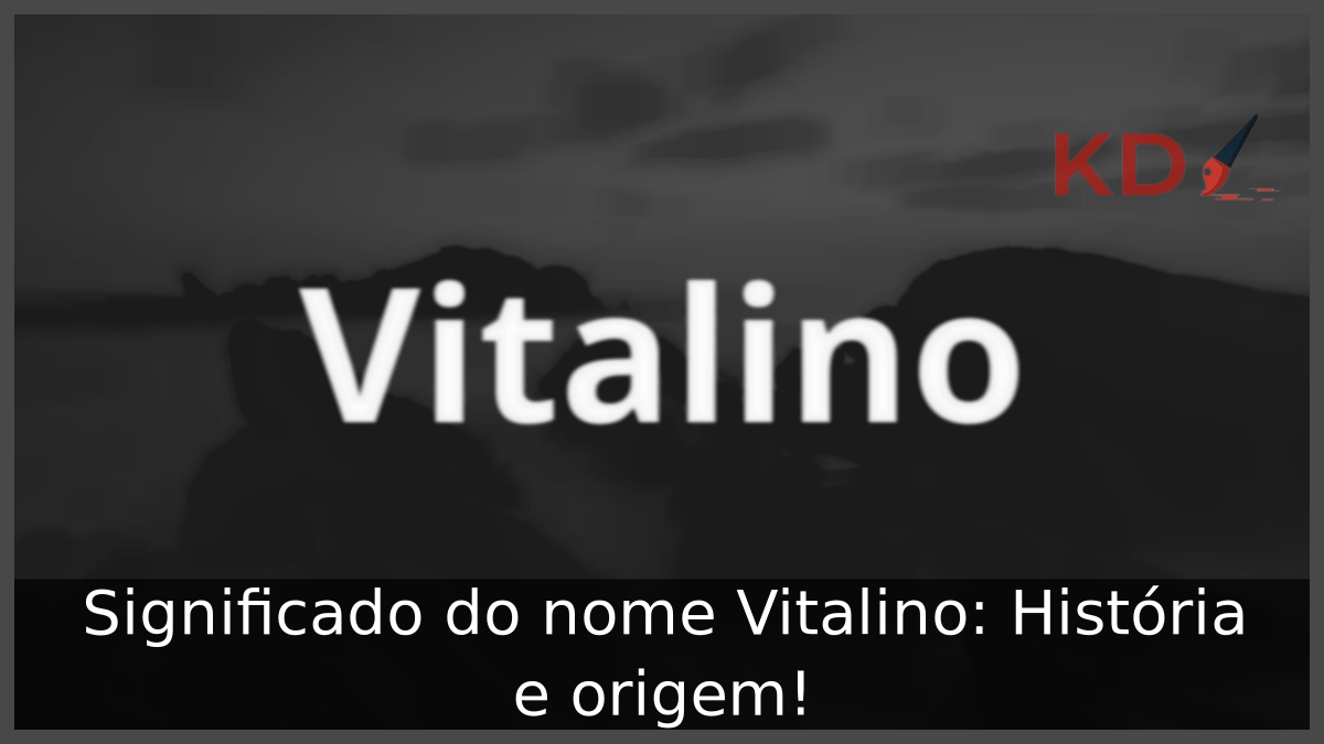 Significado do nome Vitalino