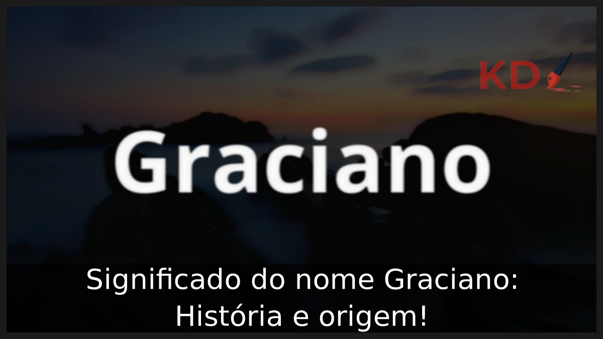 Significado do nome Graciano