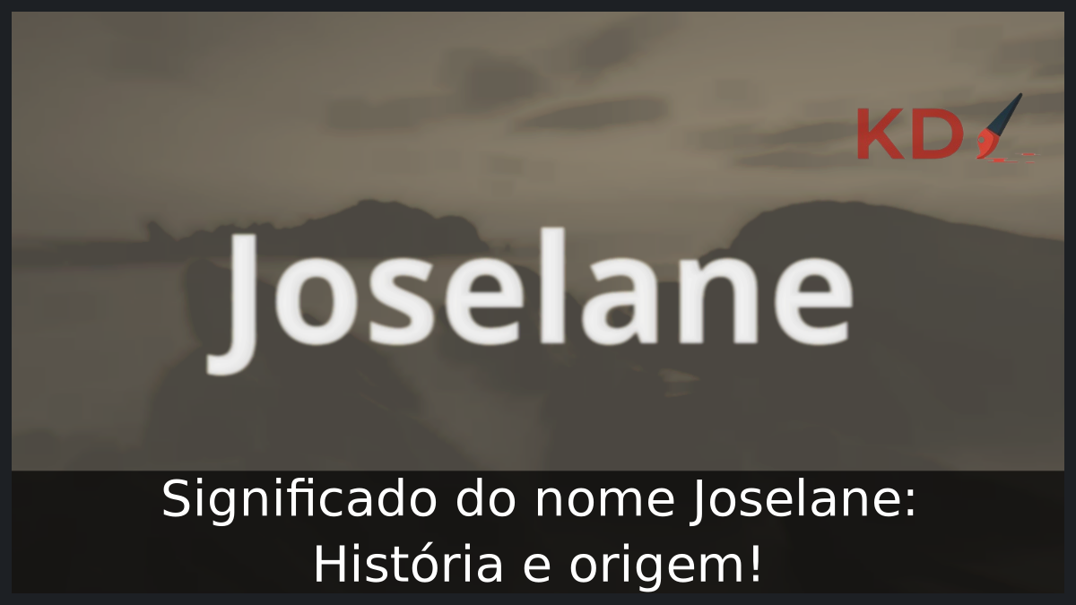 Significado do nome Joselane