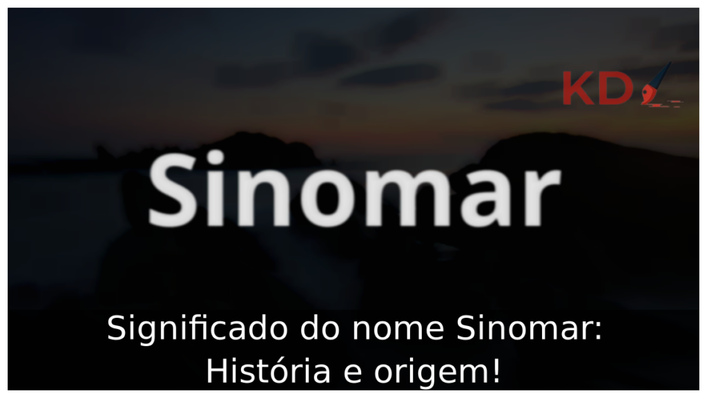 Significado do nome Sinomar: História e origem! 1 Significado do nome Sinomar
