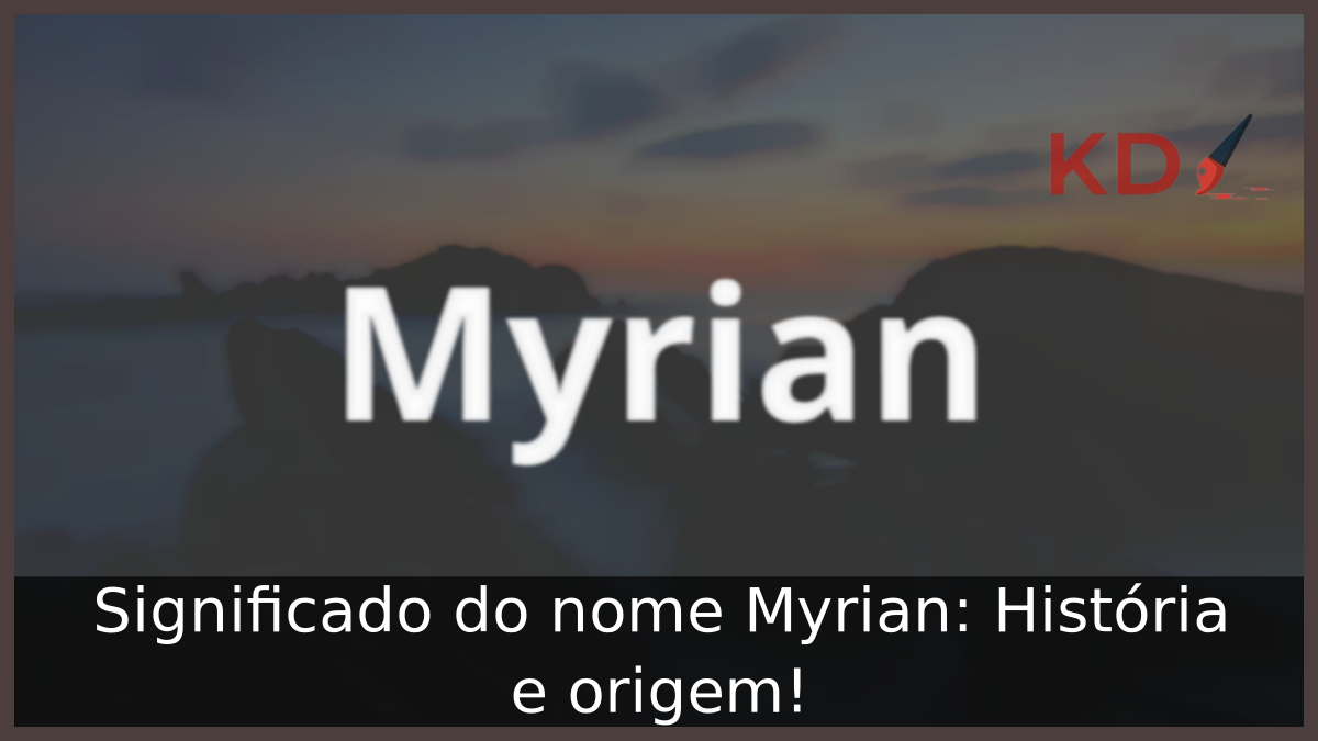 Significado do nome Myrian