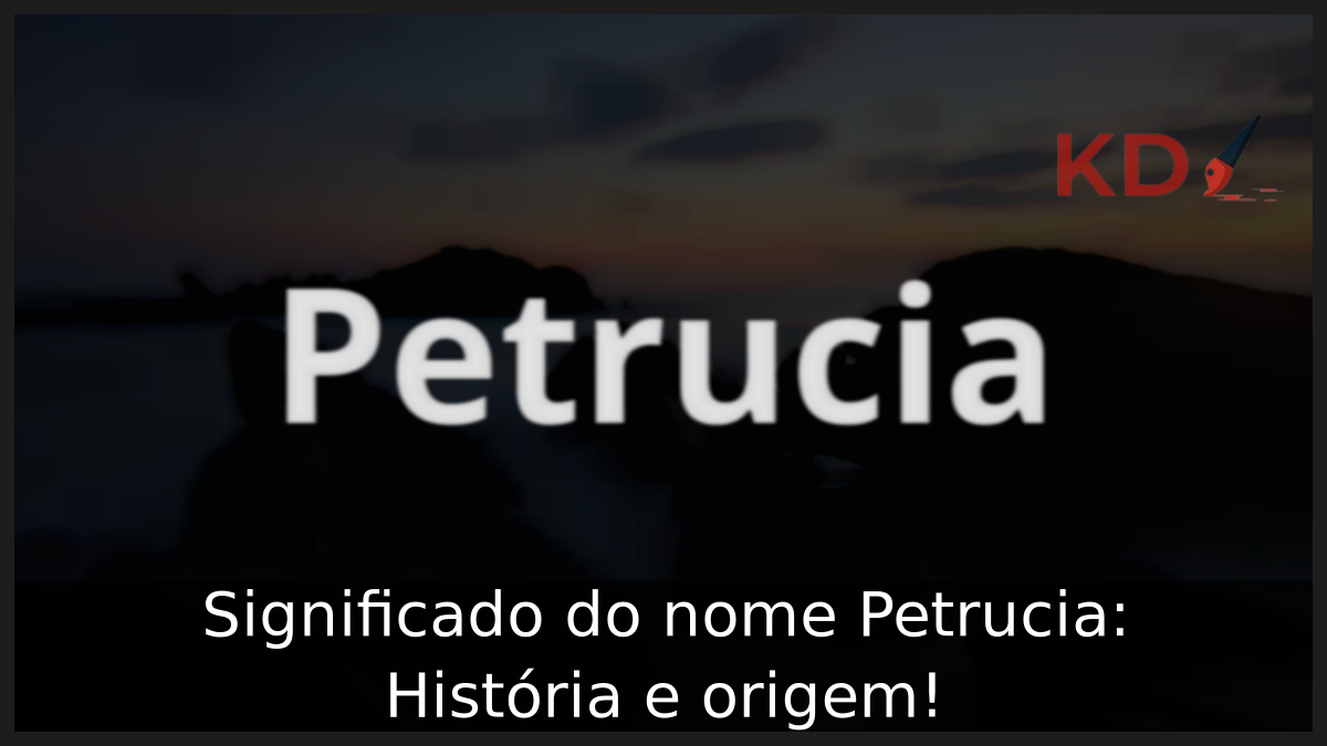 Significado do nome Petrucia