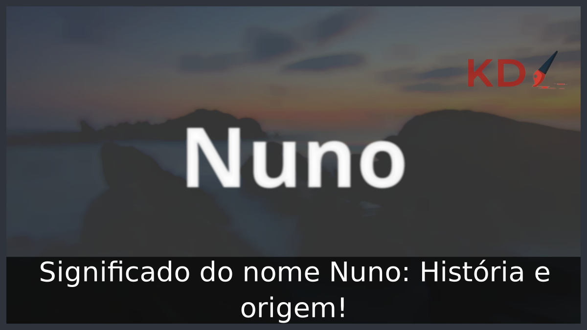 Significado do nome Nuno