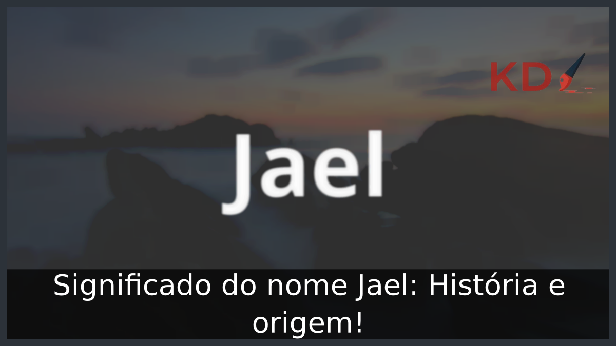 Significado do nome Jael