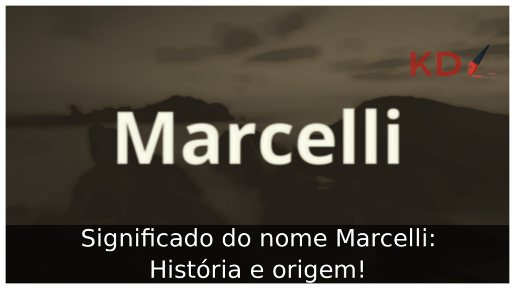 Significado do nome Marcelli: História e origem! 1 Significado do nome Marcelli
