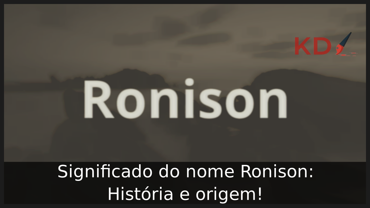 Significado do nome Ronison