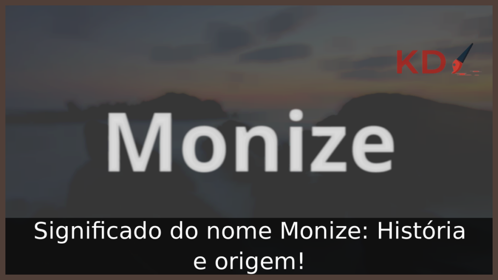 Significado do nome Monize