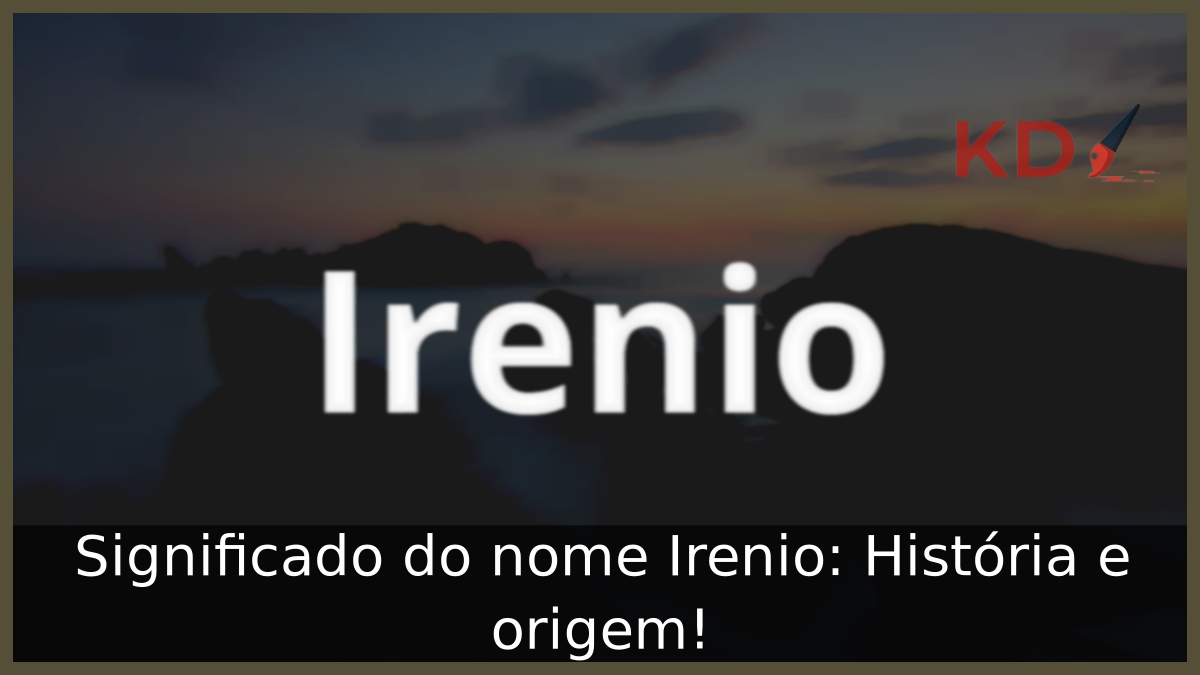 Significado do nome Irenio