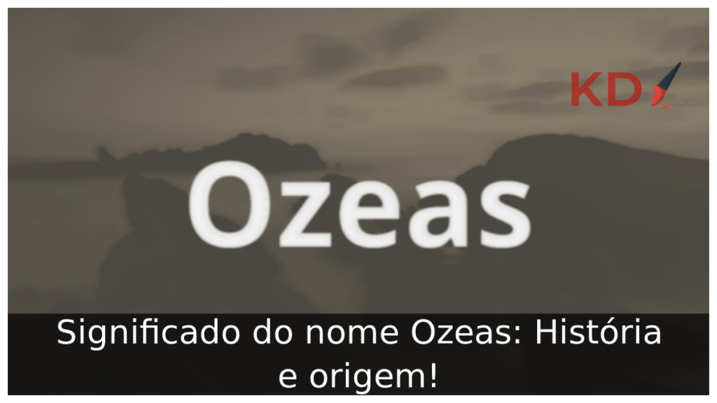 Significado do nome Ozeas