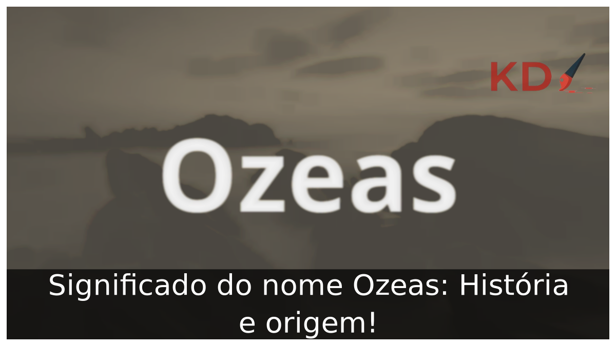 Significado do nome Ozeas