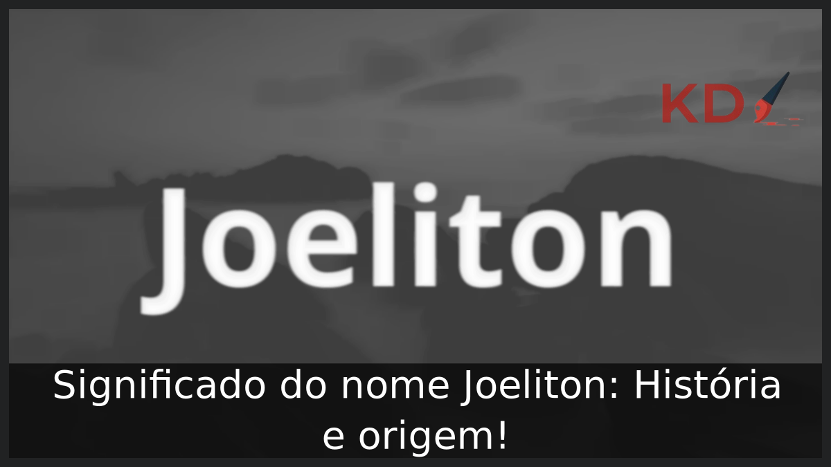Significado do nome Joeliton