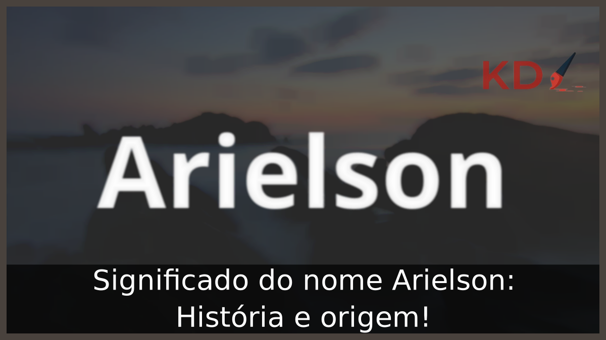 Significado do nome Arielson