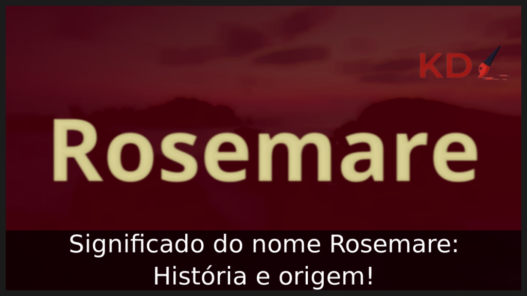 Significado do nome Rosemare