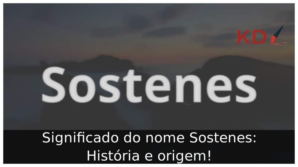 Significado do nome Sostenes: História e origem! 1 Significado do nome Sostenes