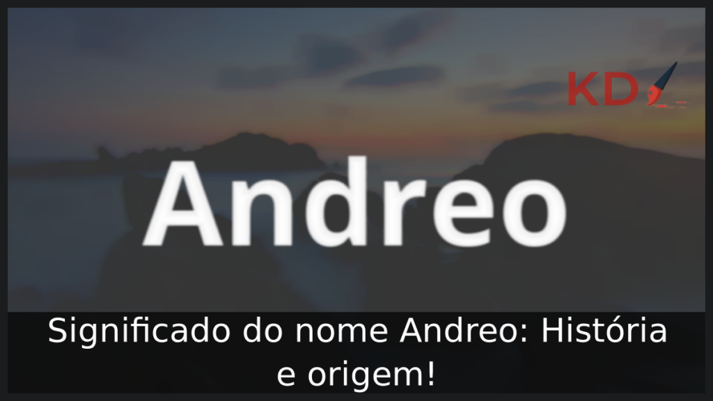 Significado do nome Andreo
