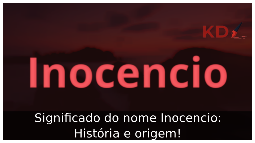 Significado do nome Inocencio: História e origem! 1 Significado do nome Inocencio