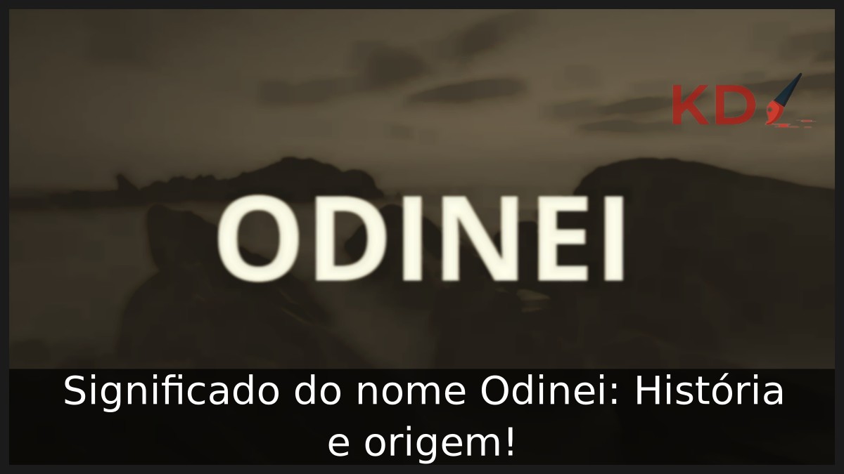 Significado do nome Odinei: História e origem!