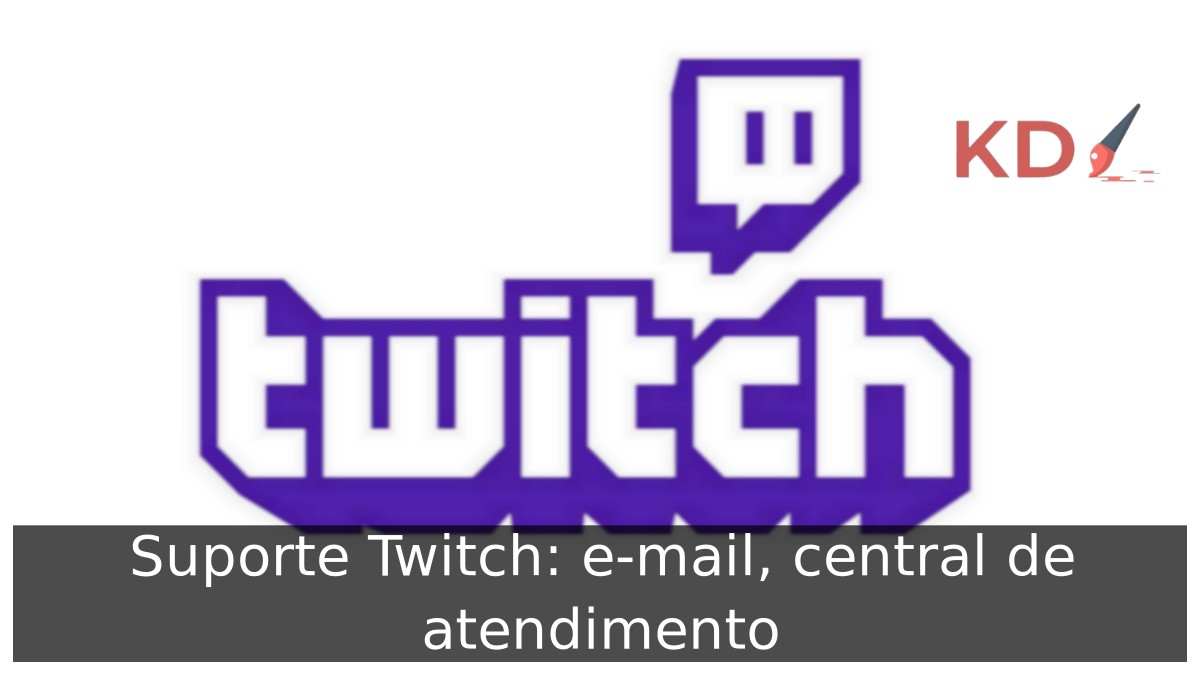 Suporte Twitch: e-mail, central de atendimento