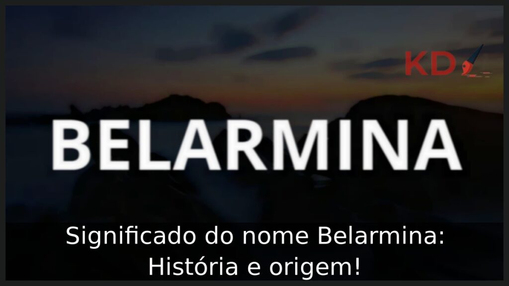 Significado do nome Belarmina: História e origem!