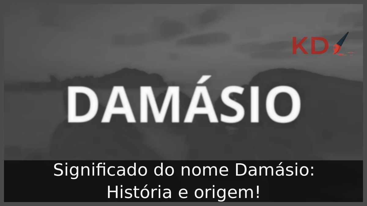 Significado do nome Damásio: História e origem! 3 Significado do nome Damásio: História e origem!