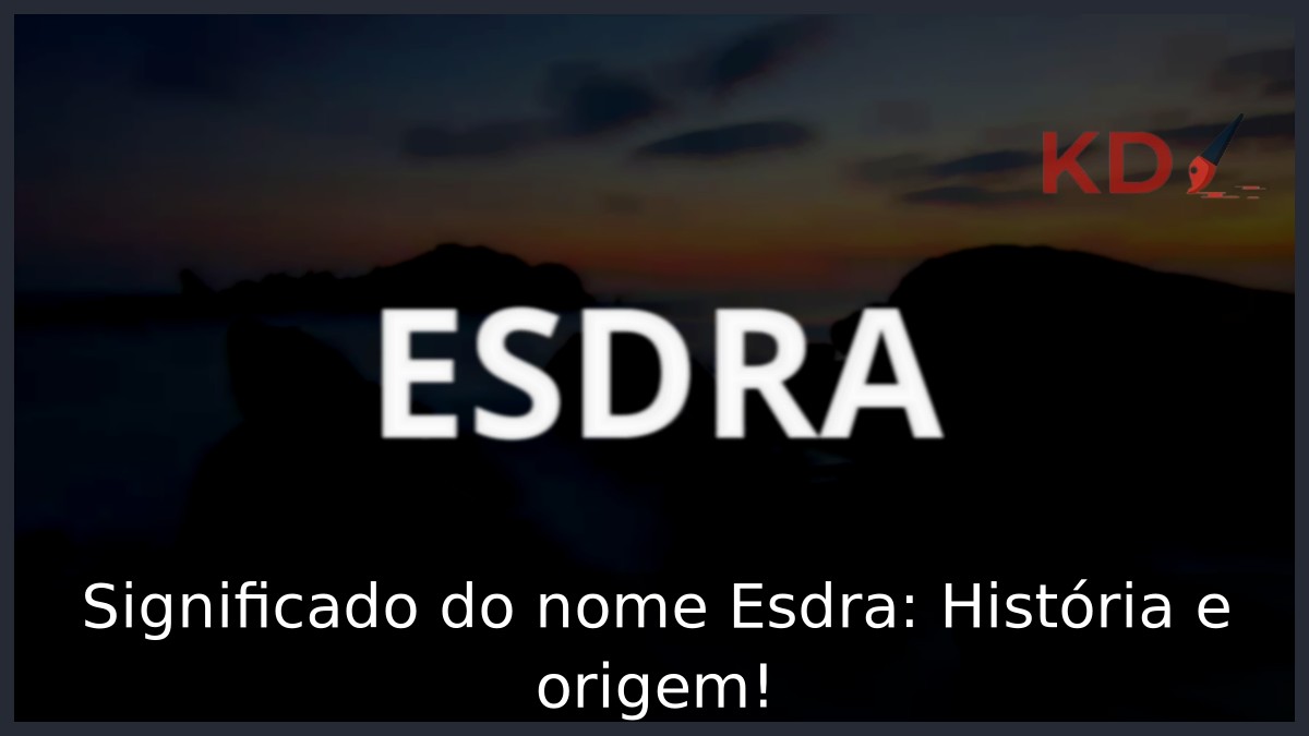 Significado do nome Esdra: História e origem!