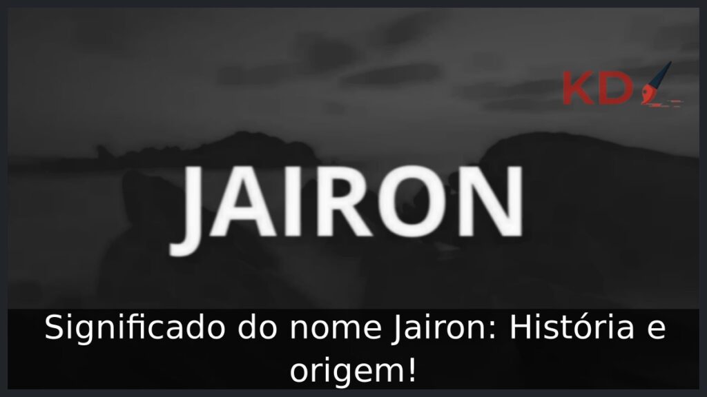 Significado do nome Jairon: História e origem!