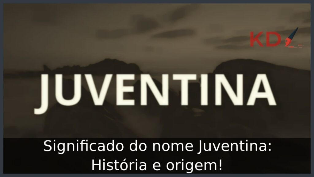 Significado do nome Juventina: História e origem!