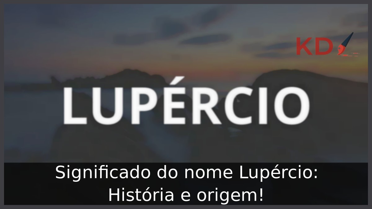 Significado do nome Lupércio: História e origem!