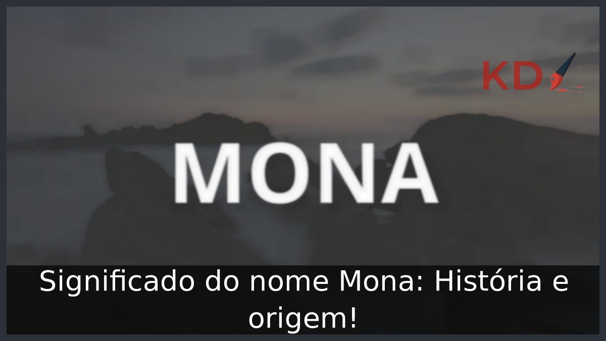 Significado do nome Mona: História e origem!