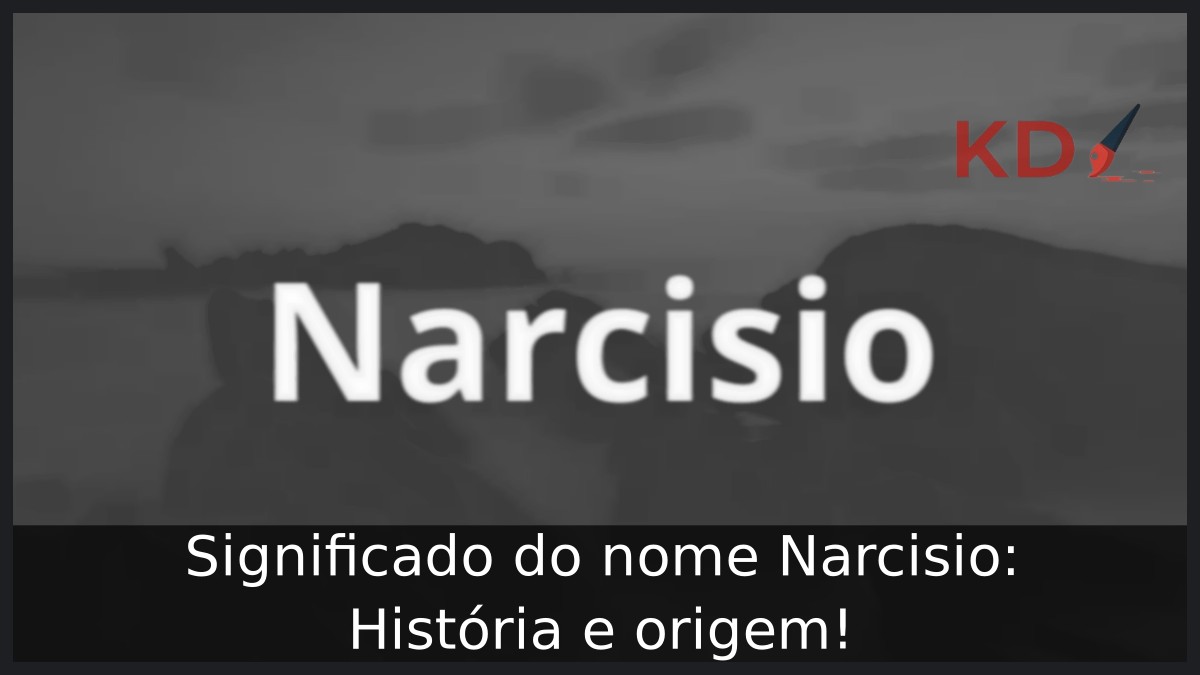 Significado do nome Narcisio: História e origem!