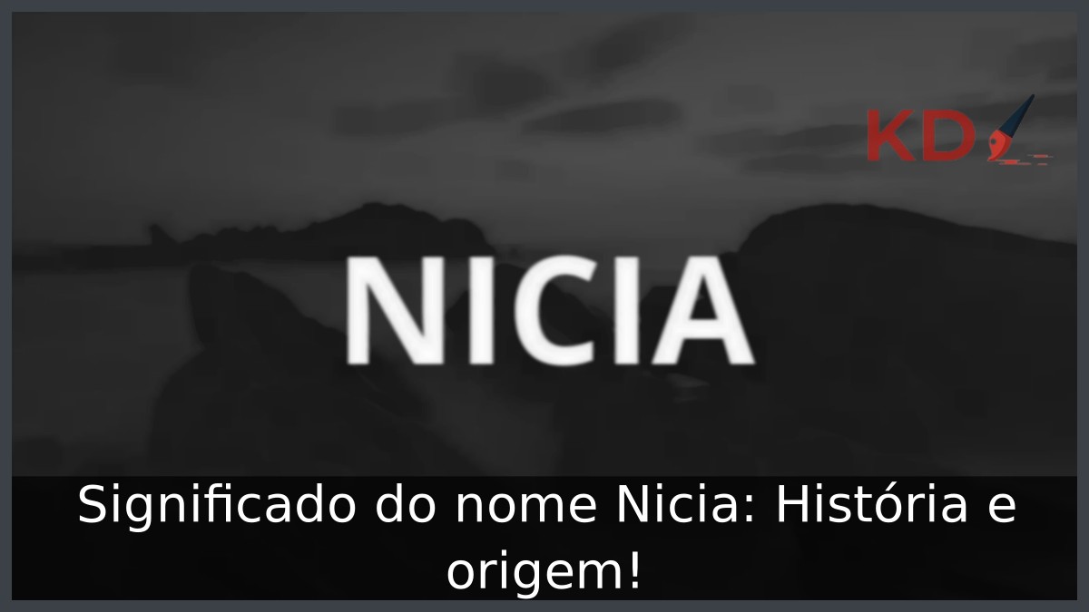 Significado do nome Nicia: História e origem!
