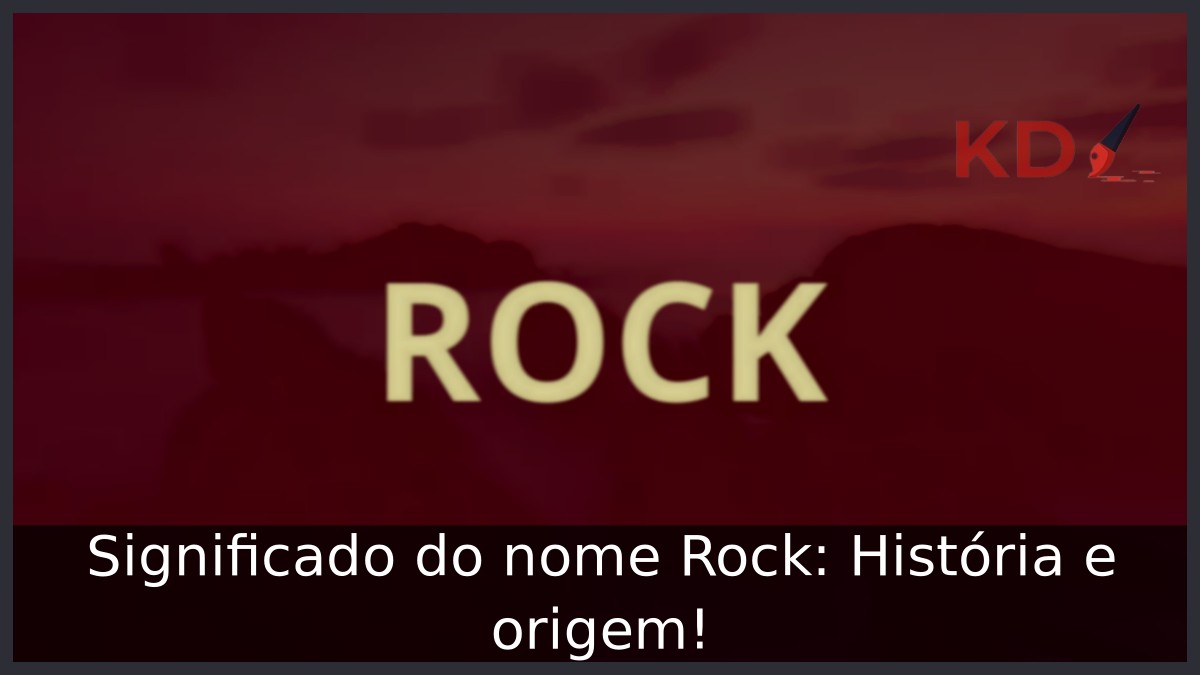 Significado do nome Rock: História e origem! 13 Significado do nome Rock: História e origem!