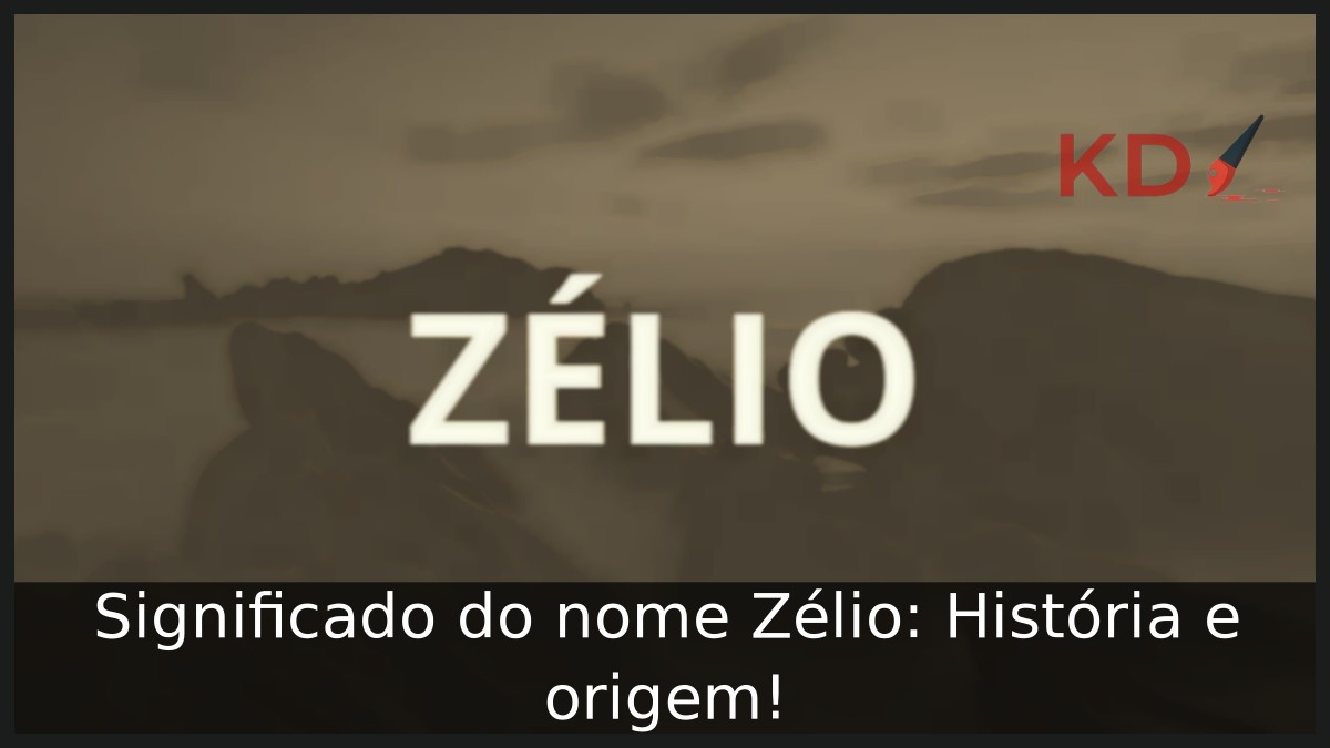 Significado do nome Zélio: História e origem!