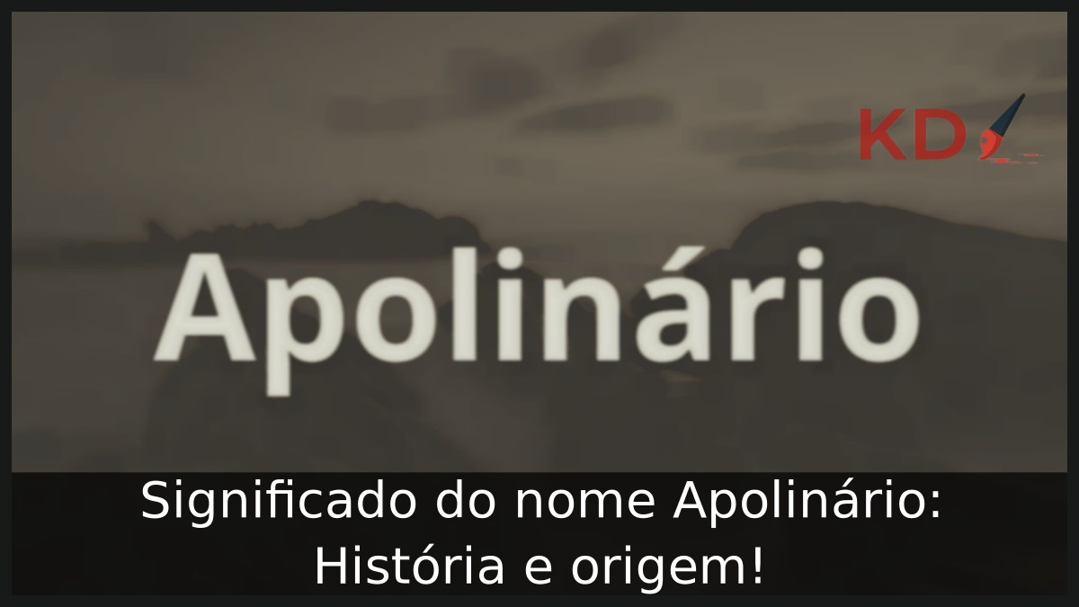 Significado do nome Apolinário: História e origem! 21 Significado do nome Apolinário: História e origem!