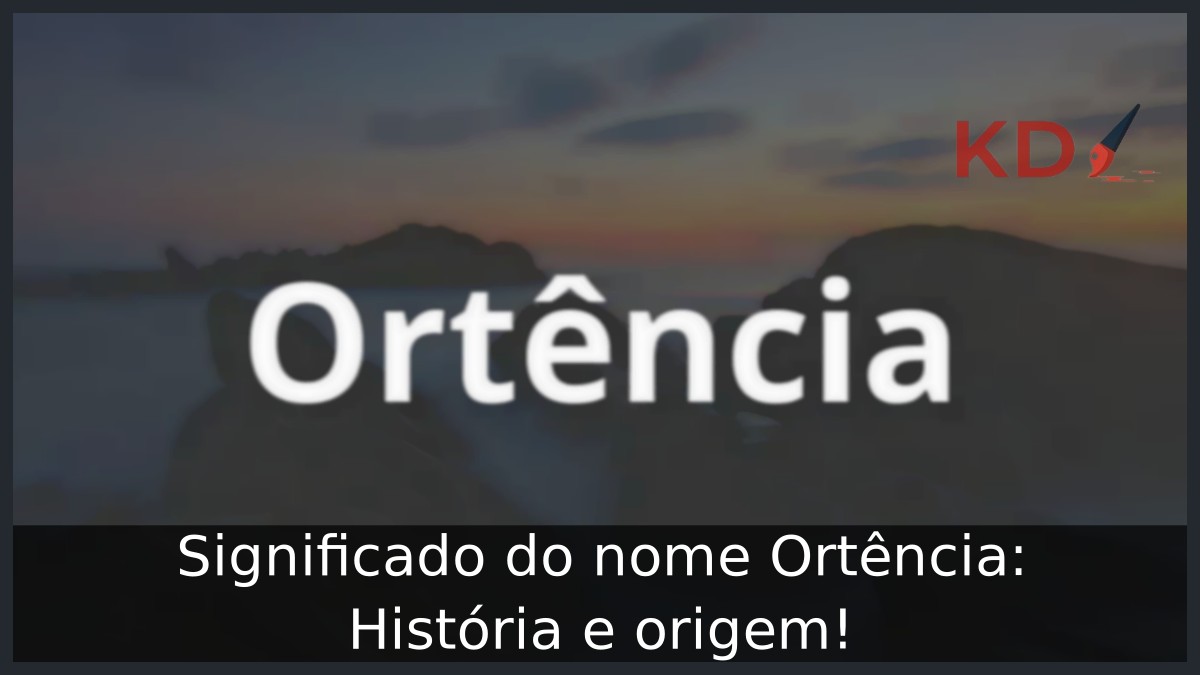 Significado do nome Ortência: História e origem! 9 Significado do nome Ortência: História e origem!