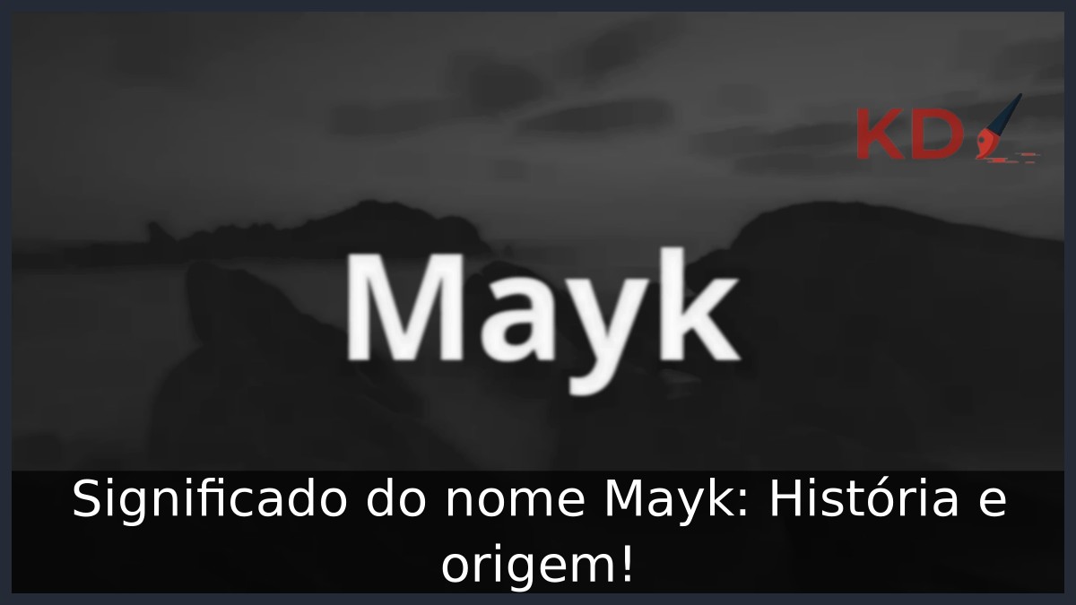 Significado do nome Mayk: História e origem!
