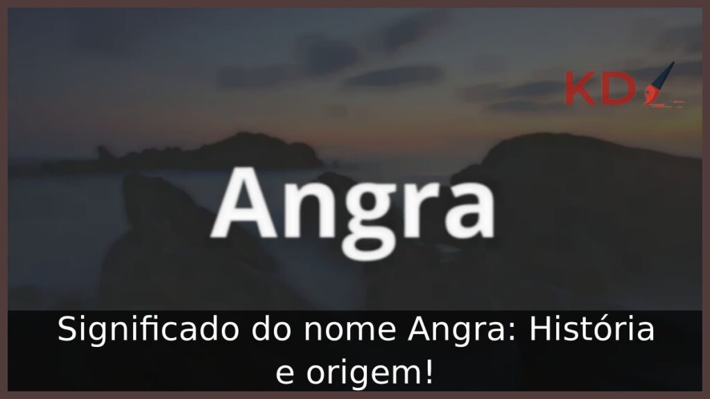Significado do nome Angra: História e origem!