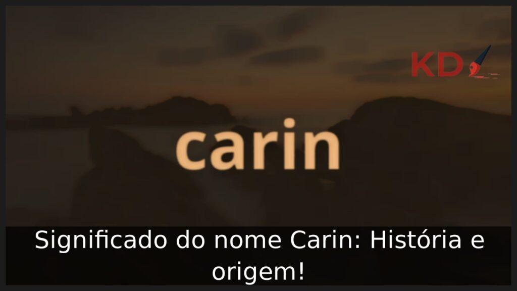 Significado do nome Carin: História e origem!