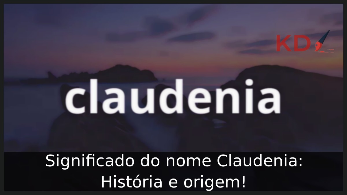Significado do nome Claudenia: História e origem! 3 Significado do nome Claudenia: História e origem!