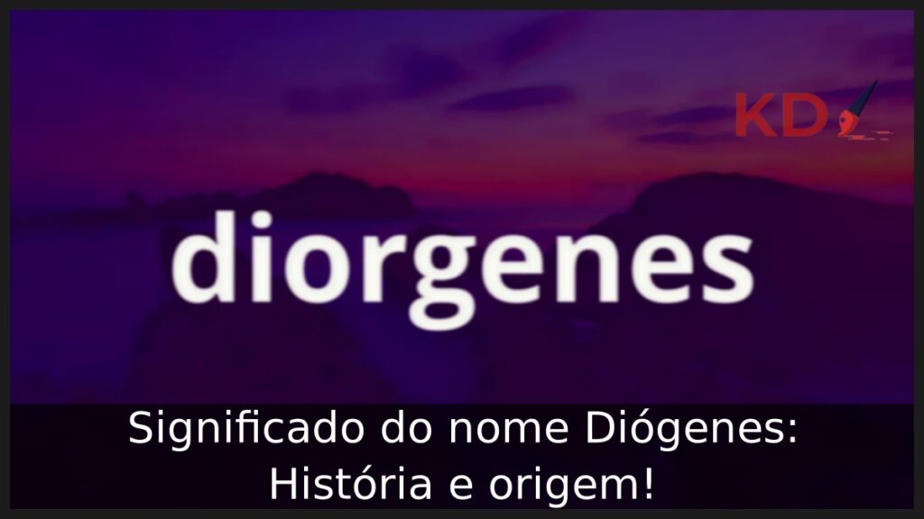 Significado do nome Diórgenes: História e origem! 1 Significado do nome Diórgenes