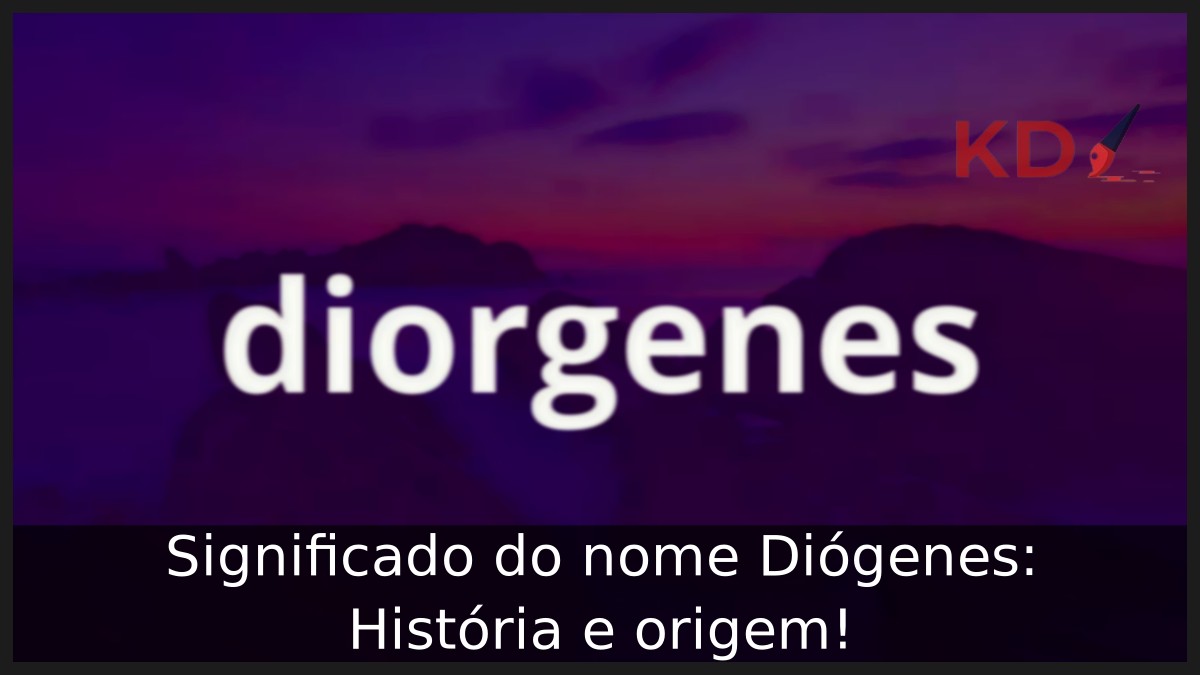 Significado do nome Diórgenes: História e origem! 7 Significado do nome Diórgenes