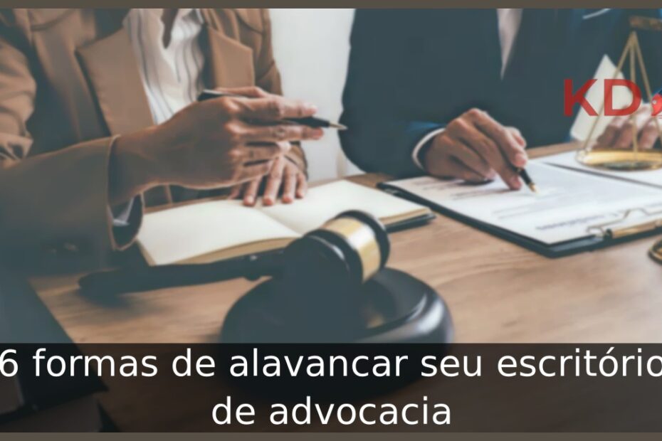 alavancar seu escritório de advocacia