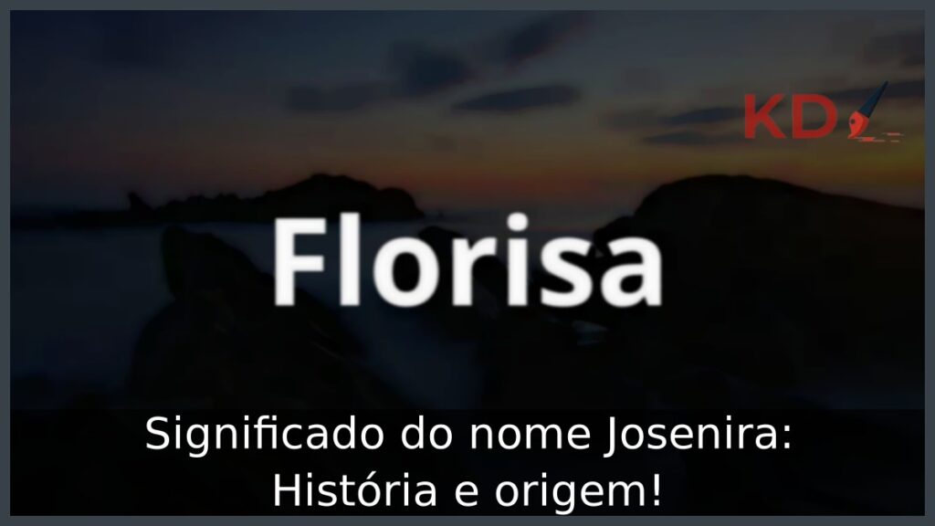 Significado do nome Josenira: História e origem!