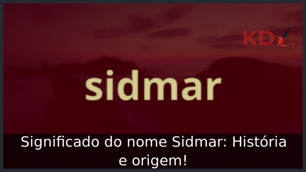 Significado do nome Sidmar: História e origem!