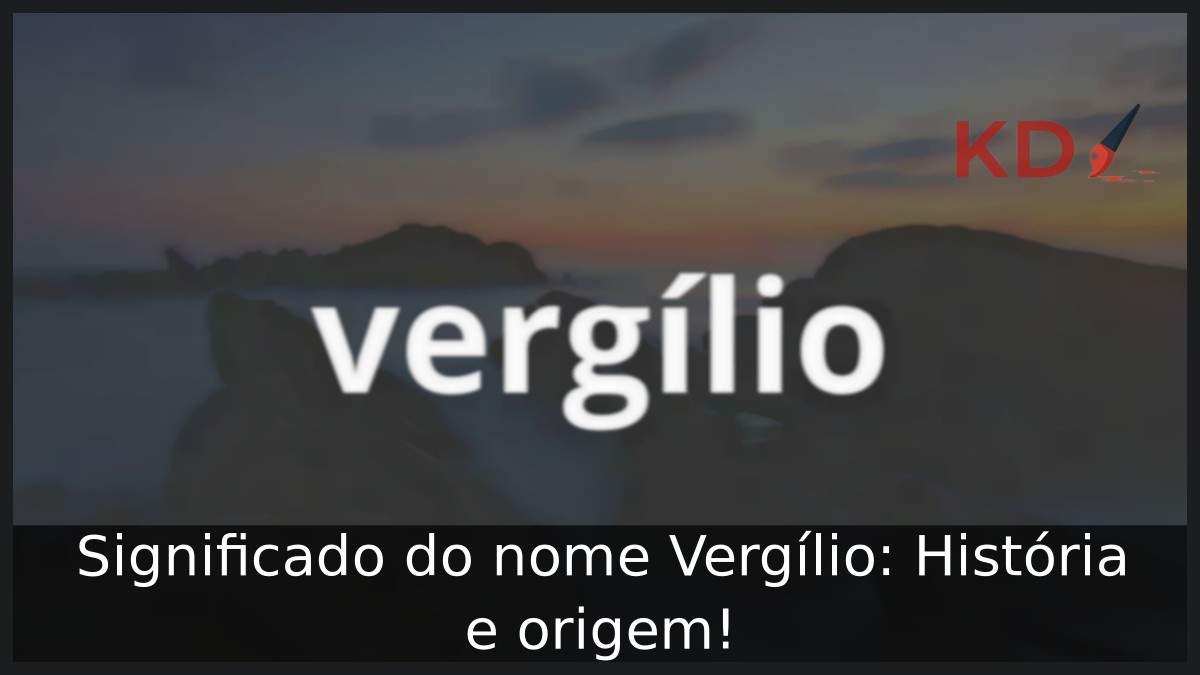 Significado do nome Vergílio: História e origem! 15 Significado do nome Vergílio: História e origem!