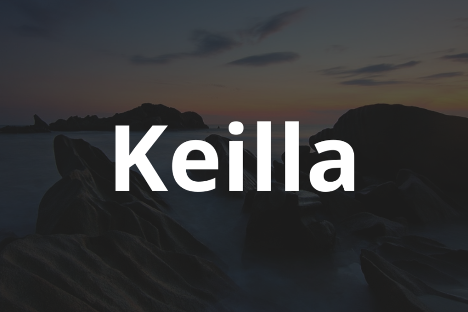 Significado do nome Keilla: História e origem! 13 Significado do nome Keilla