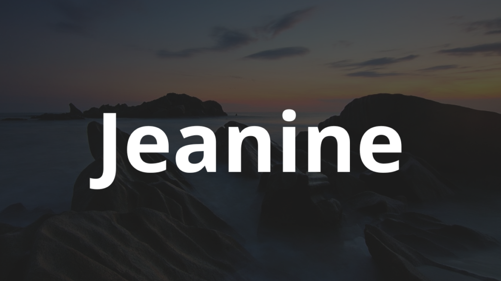Significado do nome Jeanine: História e origem! 1 Significado do nome Jeanine