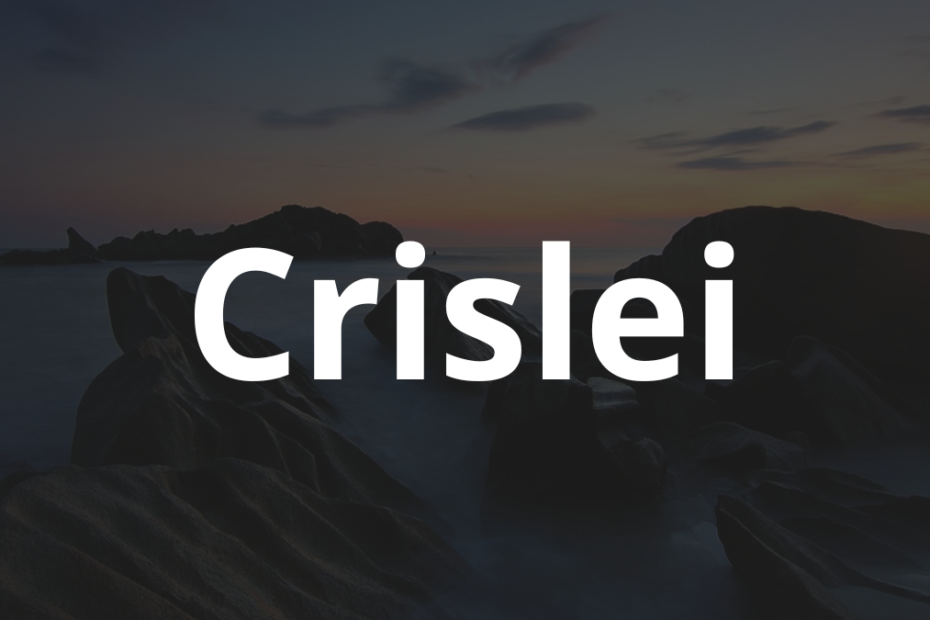 Significado do nome Crislei: História e origem! 7 Significado do nome Crislei