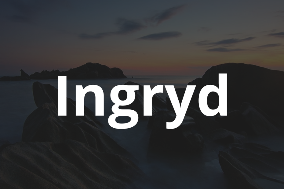 Significado do nome Ingryd