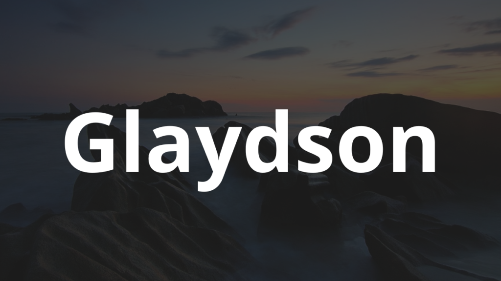 Significado do nome Glaydson: História e origem! 1 Significado do nome Glaydson